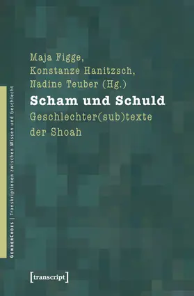 Figge / Hanitzsch / Teuber |  Scham und Schuld | eBook | Sack Fachmedien