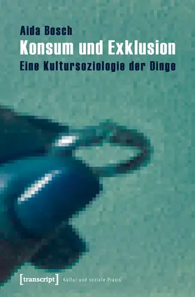 Bosch |  Konsum und Exklusion | eBook | Sack Fachmedien