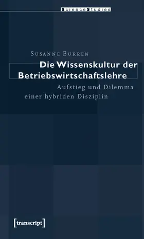 Burren |  Die Wissenskultur der Betriebswirtschaftslehre | eBook | Sack Fachmedien