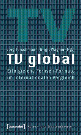 Türschmann / Wagner |  TV global | eBook | Sack Fachmedien