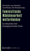 Busche / Maikowski / Pohlkamp |  Feministische Mädchenarbeit weiterdenken | eBook | Sack Fachmedien