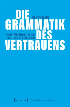 Wiengarn | Die Grammatik des Vertrauens | E-Book | sack.de