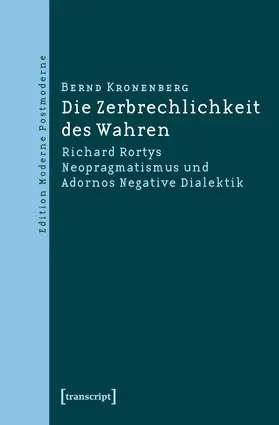 Kronenberg |  Die Zerbrechlichkeit des Wahren | eBook | Sack Fachmedien