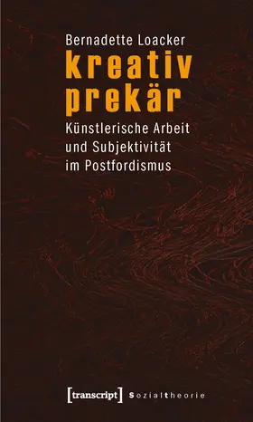 Loacker |  kreativ prekär | eBook | Sack Fachmedien