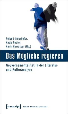 Innerhofer / Rothe / Harrasser |  Das Mögliche regieren | eBook | Sack Fachmedien