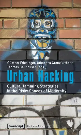 Friesinger / Grenzfurthner / Ballhausen | Urban Hacking | E-Book | sack.de