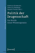 Schmidt / Krämer / Voges |  Politik der Zeugenschaft | eBook | Sack Fachmedien