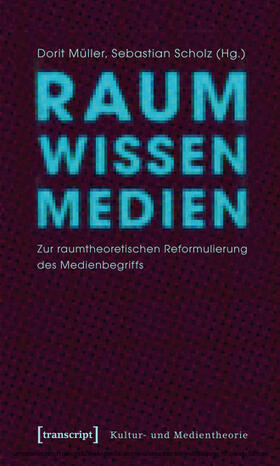 Müller / Scholz | Raum Wissen Medien | E-Book | sack.de