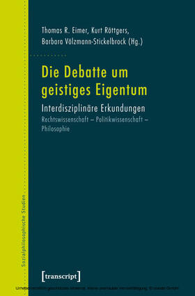 Eimer / Röttgers / Völzmann-Stickelbrock | Die Debatte um geistiges Eigentum | E-Book | sack.de
