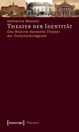Wessely |  Theater der Identität | eBook | Sack Fachmedien