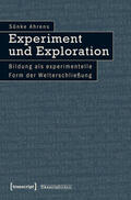 Ahrens |  Experiment und Exploration | eBook | Sack Fachmedien
