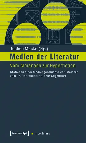 Mecke | Medien der Literatur | E-Book | sack.de