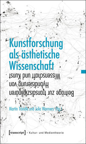 Tröndle / Warmers |  Kunstforschung als ästhetische Wissenschaft | eBook | Sack Fachmedien