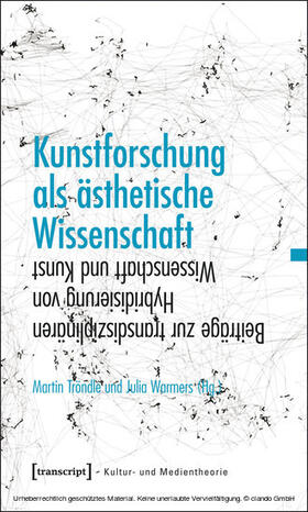 Tröndle / Warmers | Kunstforschung als ästhetische Wissenschaft | E-Book | sack.de