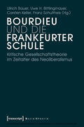Bauer / Bittlingmayer / Keller |  Bourdieu und die Frankfurter Schule | eBook | Sack Fachmedien