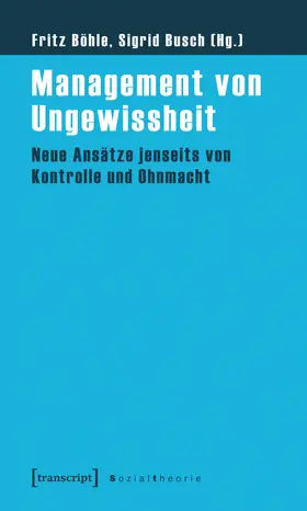 Böhle / Busch |  Management von Ungewissheit | eBook | Sack Fachmedien
