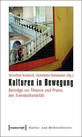 Kimmich / Schahadat |  Kulturen in Bewegung | eBook | Sack Fachmedien