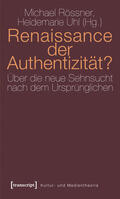 Rössner / Uhl |  Renaissance der Authentizität? | eBook | Sack Fachmedien