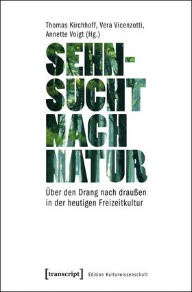 Kirchhoff / Vicenzotti / Voigt | Sehnsucht nach Natur | E-Book | sack.de