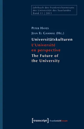 Hayes / El Gammal |  Universitätskulturen – L'Université en perspective – The Future of the University | eBook | Sack Fachmedien