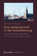 Loimeier |  Eine Zeitlandschaft in der Globalisierung | eBook | Sack Fachmedien