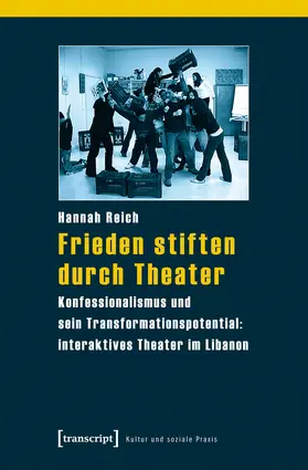 Reich |  Frieden stiften durch Theater | eBook | Sack Fachmedien