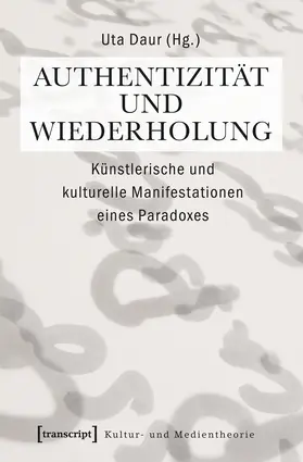 Daur |  Authentizität und Wiederholung | eBook | Sack Fachmedien
