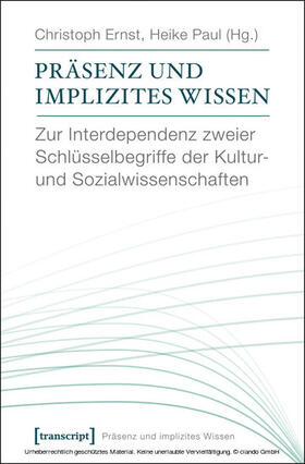 Ernst / Paul |  Präsenz und implizites Wissen | eBook | Sack Fachmedien
