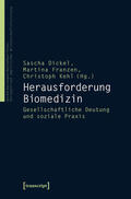 Dickel / Franzen / Kehl |  Herausforderung Biomedizin | eBook | Sack Fachmedien