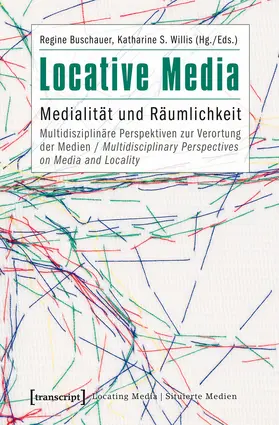 Buschauer / Willis / (Hg.|eds.) |  Locative Media | eBook | Sack Fachmedien