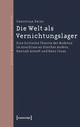 Dries |  Die Welt als Vernichtungslager | eBook | Sack Fachmedien