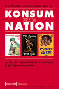 Kühschelm / Eder / Siegrist |  Konsum und Nation | eBook | Sack Fachmedien
