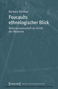 Birkhan |  Foucaults ethnologischer Blick | eBook | Sack Fachmedien