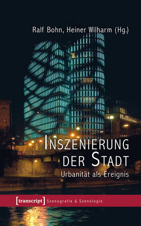 Bohn / Wilharm | Inszenierung der Stadt | E-Book | sack.de