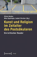 Henke / Spalinger / Zürcher |  Kunst und Religion im Zeitalter des Postsäkularen | eBook | Sack Fachmedien