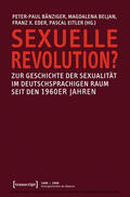 Bänziger / Beljan / Eder |  Sexuelle Revolution? | eBook | Sack Fachmedien