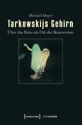 Mayer |  Tarkowskijs Gehirn | eBook | Sack Fachmedien