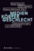 Riegraf / Spreen / Mehlmann |  Medien - Körper - Geschlecht | eBook | Sack Fachmedien