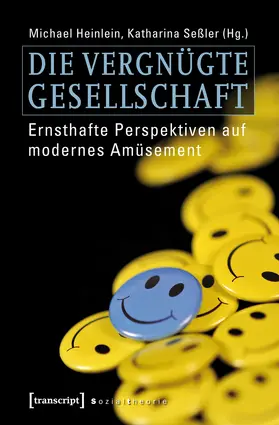 Heinlein / Seßler |  Die vergnügte Gesellschaft | eBook | Sack Fachmedien