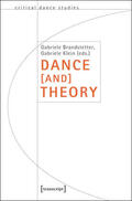 Brandstetter / Klein |  Dance [and] Theory | eBook | Sack Fachmedien