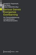 Freyermuth / Gotto / Wallenfels |  Serious Games, Exergames, Exerlearning | eBook | Sack Fachmedien