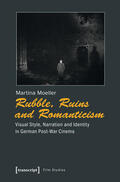 Möller / Moeller |  Rubble, Ruins and Romanticism | eBook | Sack Fachmedien