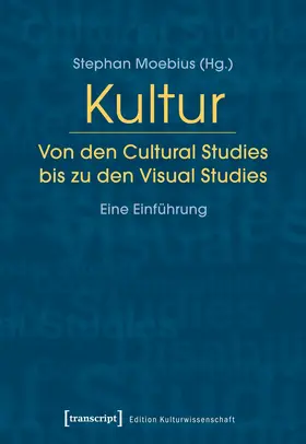 Moebius |  Kultur. Von den Cultural Studies bis zu den Visual Studies | eBook | Sack Fachmedien
