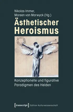 Immer / van Marwyck |  Ästhetischer Heroismus | eBook | Sack Fachmedien