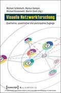 Schönhuth / Gamper / Kronenwett |  Visuelle Netzwerkforschung | eBook | Sack Fachmedien