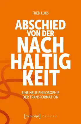 Luks |  Abschied von der Nachhaltigkeit | eBook | Sack Fachmedien