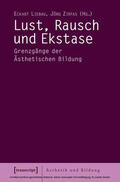 Liebau / Zirfas |  Lust, Rausch und Ekstase | eBook | Sack Fachmedien
