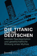 Rösler |  Die Titanic und die Deutschen | eBook | Sack Fachmedien