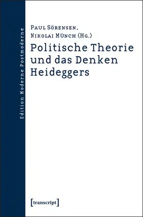 Sörensen / Münch |  Politische Theorie und das Denken Heideggers | eBook | Sack Fachmedien