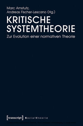 Amstutz / Fischer-Lescano |  Kritische Systemtheorie | eBook | Sack Fachmedien